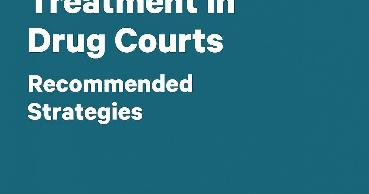 Legal Action Center MAT in Drug Courts: Recommended Strategies